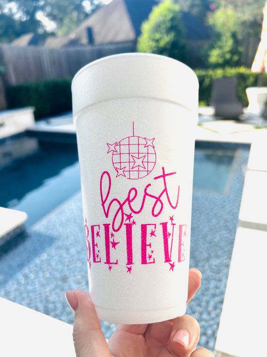 Best Believe - Taylor Swift Foam Cups